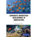 Surrogate Broodstock Development in Aquaculture