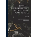 Journal - Franklin Institute of the State of Pennsylvania; Index 1-120