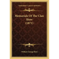 Memorials Of The Clan Shaw (1871)