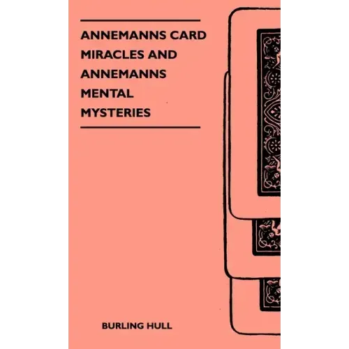 Annemanns Card Miracles And Annemanns Mental Mysteries