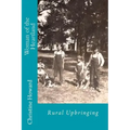 Woman of the Heartland: Rural Upbringing