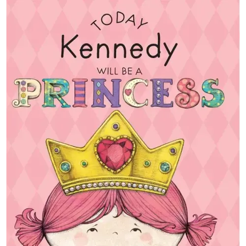 Today Kennedy Will Be a Princess