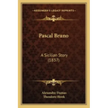 Pascal Bruno: A Sicilian Story (1837)