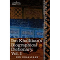 Ibn Khallikan's Biographical Dictionary, Volume I