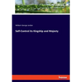 Self-Control its Kingship and Majesty