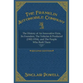 The Franklin Automobile Company: This History of The Innovative Firm