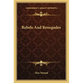 Rebels and Renegades