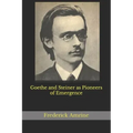 Goethe and Steiner as Pioneers of Emergence