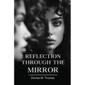 Reflection Through The Mirror