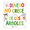 El Dinero No Crece de Los Árboles / Money Doesn't Grow on Trees
