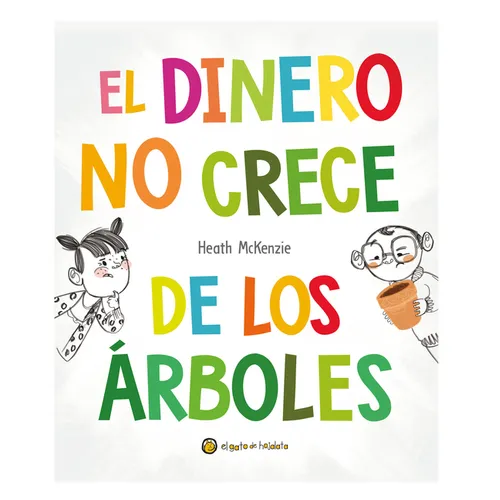 El Dinero No Crece de Los Árboles / Money Doesn't Grow on Trees