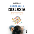 Superar La Dislexia: Una Experiencia Personal a Través de la Investigación / Overcoming Dyslexia: A Personal Experience Through Research
