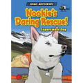 Nookie's Daring Rescue!: Supersmart Dog