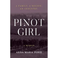 Pinot Girl: A Family. A Region. An Industry.