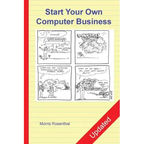 Start Your Own Computer Business: The Unembellished Guide