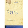 The Qumran Psalter: The Thanksgiving Hymns among the Dead Sea Scrolls