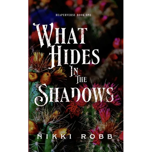 What Hides in the Shadows