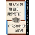 The Case of the Red Brunette: A Ludovic Travers Mystery