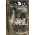 Ohio Ghost Hunter Guide V: A Haunted Hocking Ghost Hunter Guide