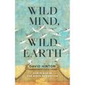 Wild Mind, Wild Earth: Our Place in the Sixth Extinction