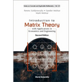Introduction to Matrix Theory: With Applications in Economics and Engineering (Second Edition)