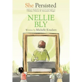 She Persisted: Nellie Bly