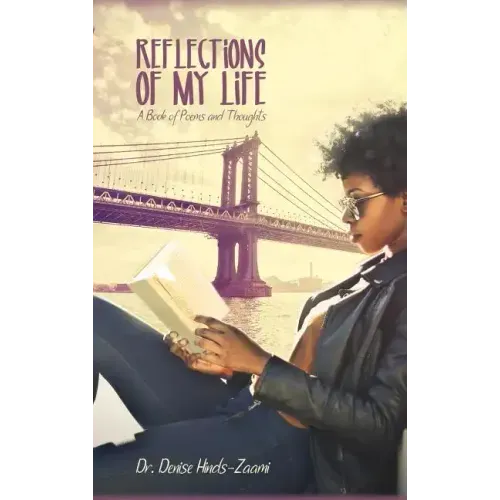 Reflections of My Life: A Book of Poems and Thoughts