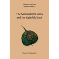 No. 9, The Sammaditthi Sutta: The Dhamma Leaf Series: "Harmonious Perspective (Right Understanding)"