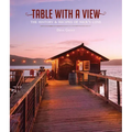 Table with a View: The History and Recipes of Nick's Cove