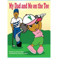 My Dad and Me on The Tee
