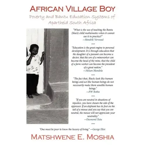 African Village Boy: Poverty and Bantu Education Systems of Apartheid South Africa