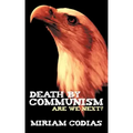 Death by Communism: Are We Next?