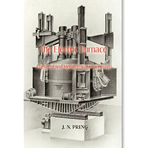 The Electric Furnace in Chemical and Metallurgical Processing