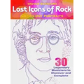 Lost Icons of Rock Dot-To-Dot Portraits: 30 Legendary Musicians to Discover and Complete