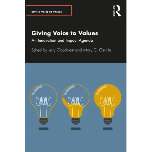 Giving Voice to Values: An Innovation and Impact Agenda