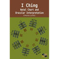 I Ching: Natal Chart and Oracular Interpretation