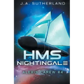 HMS Nightingale: Alexis Carew #4