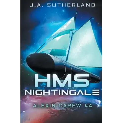 HMS Nightingale: Alexis Carew #4
