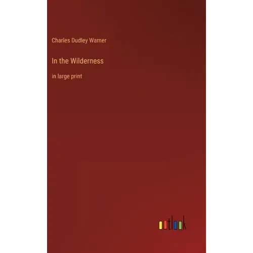 In the Wilderness: in large print
