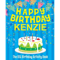 Happy Birthday Kenzie - The Big Birthday Activity Book: Personalized Children's Activity Book