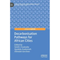 Decarbonisation Pathways for African Cities