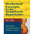 Orchestral Excerpts Volume 1 Cello edited by Leonard Rose and Nathan Stutch