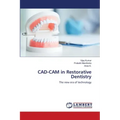 CAD-CAM in Restorative Dentistry