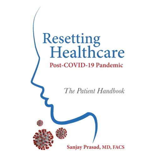 Resetting Healthcare Post-COVID-19 Pandemic