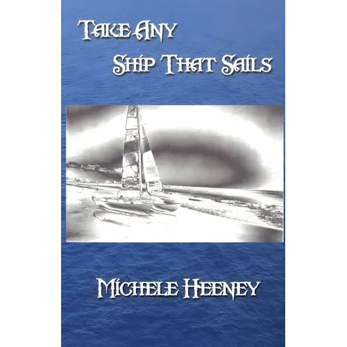 Take Any Ship That Sails