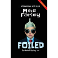 Foiled: Dev Haskell Private Investigator Book 14, Second Edition