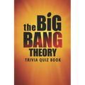 The Big Bang Theory: Trivia Quiz Book