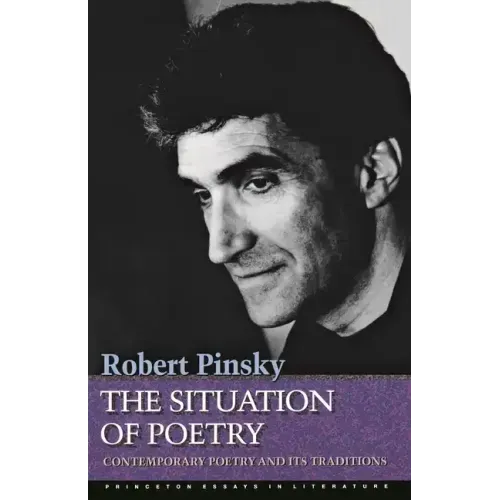 The Situation of Poetry: Contemporary Poetry and Its Traditions