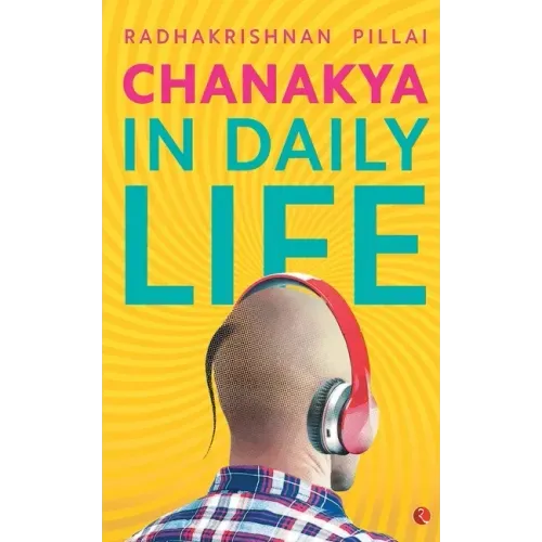 Chanakya in Daily Life