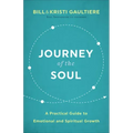 Journey of the Soul: A Practical Guide to Emotional and Spiritual Growth